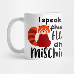 I speak fluent fluff and mischief Mug